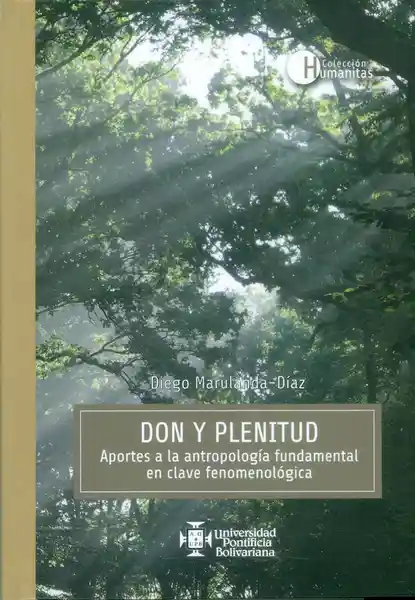 Don y plenitud. Aportes a la antropología fundamental en clave fenomenológica