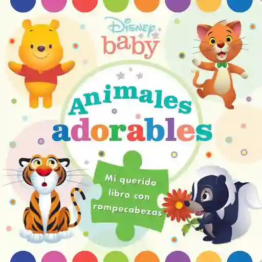 Animales Adorables Disney Baby Libro Rompeca, Grupo Sin Fronteras