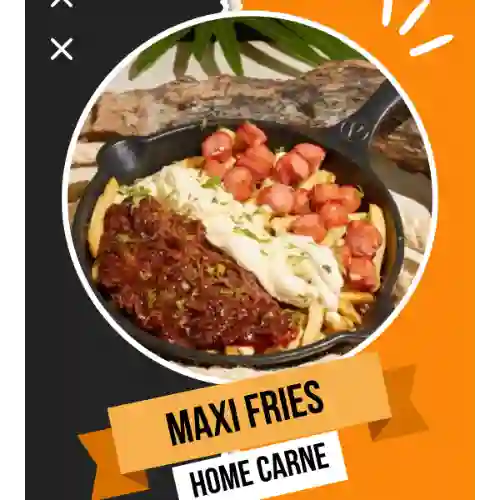 Maxi Fries Home Carne