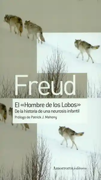 El Hombre de Los Lobos - Sigmund Freud