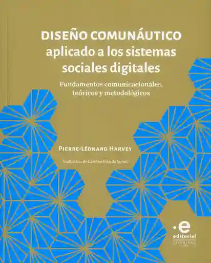 Diseño Comunáutico Aplicado a Los Sistemas Sociales Digitales