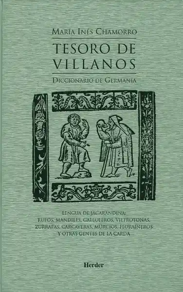 Tesoro de Villanos. Diccionario de Germanía - María Chamorro