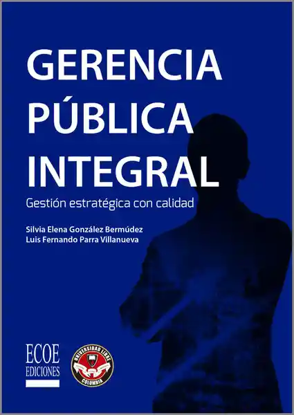 Gerencia Pública Integral Gestión Estratégica Con Calidad