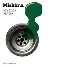 Los Años Verdes - Mishima