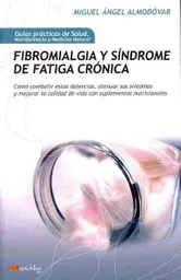 Fibromialgia Síndrome de Fatiga Crónica - Miguel Ángel Almodóvar