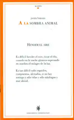 A la Sombra Animal - Javier Naranjo