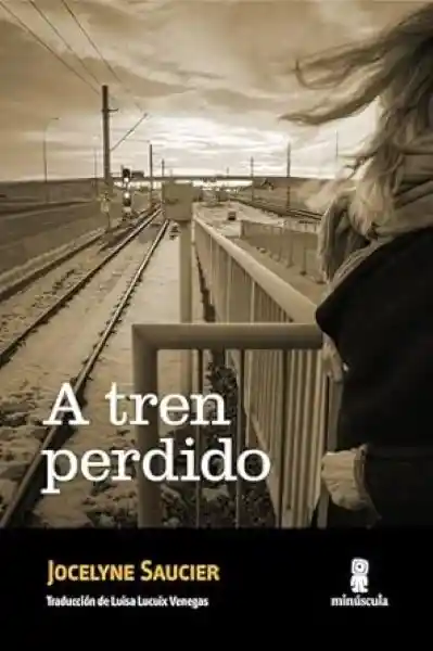 A Tren Perdido - Saucier Jocelyne