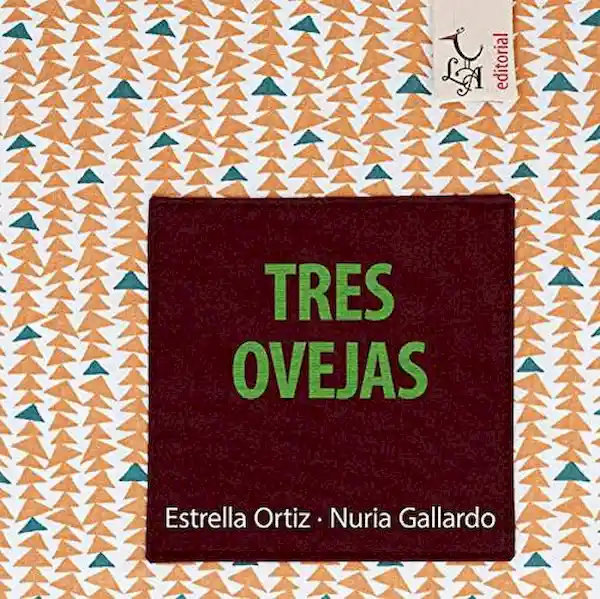 Tres Ovejas - Estrella Ortiz-Nuria Gallardo