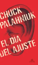 El Día Del Ajuste - Chuck Palahniuk