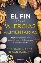 El Fin de Las Alergias Alimentarias Grijalbo