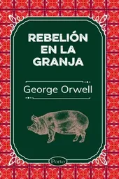 Rebelión en la Granja - Porto - George Orwell