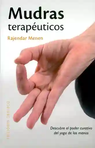 Mudras Terapéuticos - Rajendar Menen