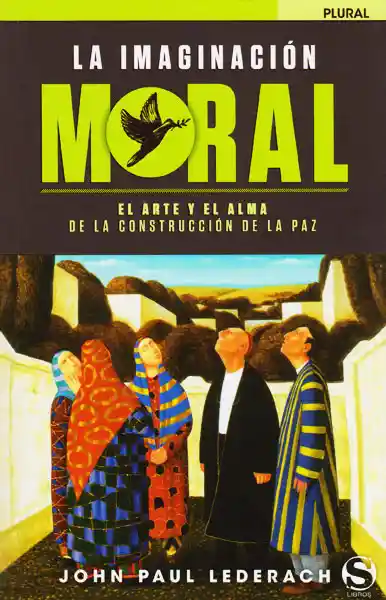 La Imaginación Moral - John Paul Lederach