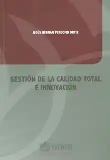 Gestión de la Calidad Total e Innovación