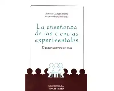 La Enseñanza de Las Ciencias Experimentales. El Constructivismo