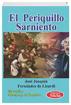 El Periquillo Sarmiento - José Joaquín Fernández de Lizardi