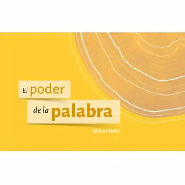 El Poder de la Palabra - Abdul Nelson