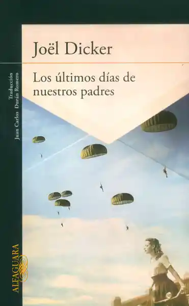 Los últimos días de nuestros padres