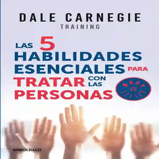 Las 5 habilidades esenciales para tratar con personas