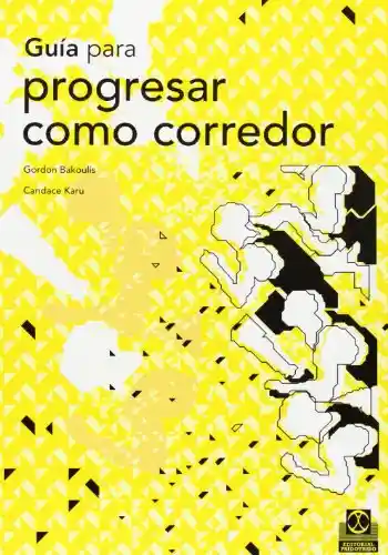 Guía Para Progresar Como Corredor