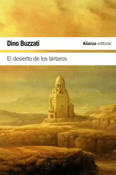 El Desierto de Los Tártaros - Buzzati Dino