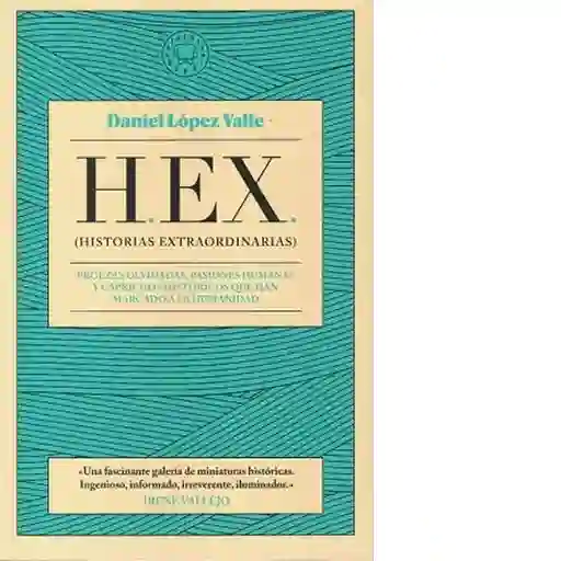 H. E. X. (Historias Extraordinarias)