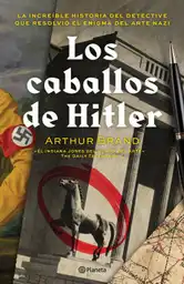 Los Caballos de Hitler - Planeta