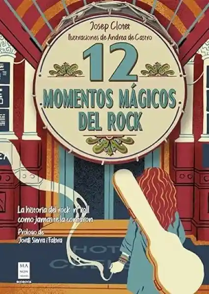 12 Momentos Mágicos Del Rock - Clotet Sopeña Josep y Otros