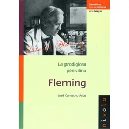 Fleming. La prodigiosa penicilina