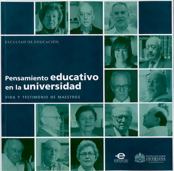 Pensamiento educativo en la universidad. Vida y testimonio de maestros