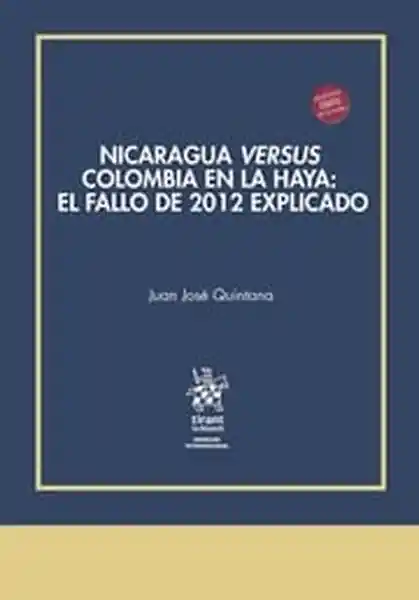 Nicaragua Versus Colombia en la Haya - Quintana Juan Jose