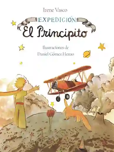 Expedición el Principito - Irene Vasco