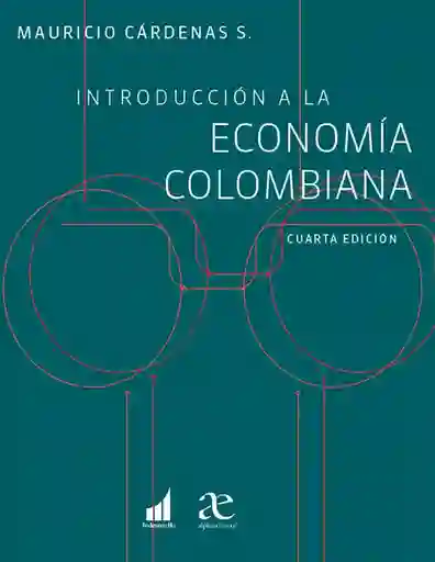 Introducción a la Economía Colombiana - Mauricio Cardenas