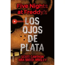 Lo Five Nights at Freddy's Ojos de Plata
