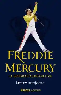 Freddie Mercury. La Biografía Definitiva - Lesley Ann Jones
