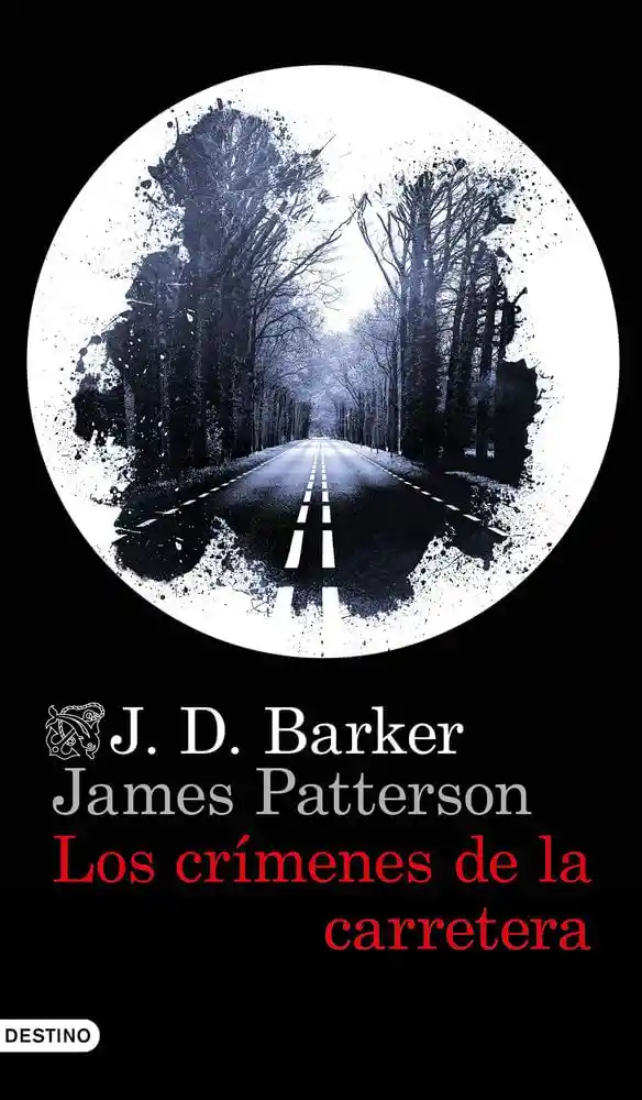 Los Crímenes de la Carretera - J.D. Barker - James Patterson