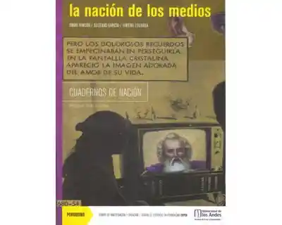 La Nación de Los Medios - Omar Rincón