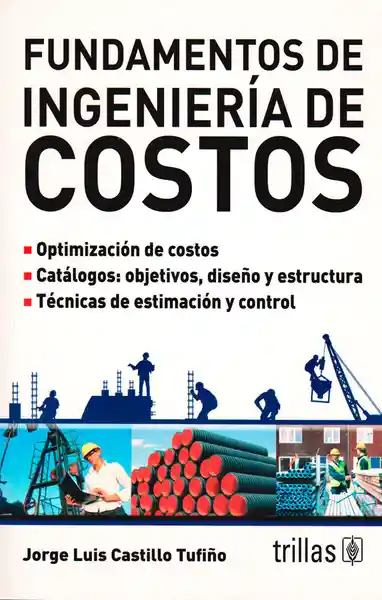 Fundamentos de Ingeniería de Costos - Jorge Luis Castillo Tufiño