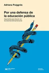 Por Una Defensa de la Educación Pública - Puiggros Adriana