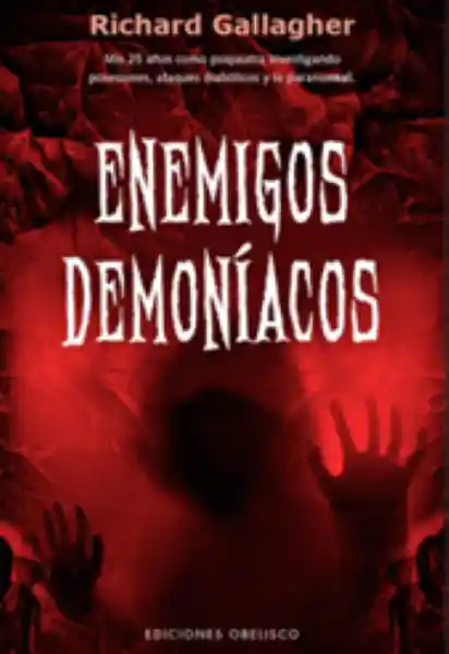 Enemigos Demoníacos - Richard Gallagher