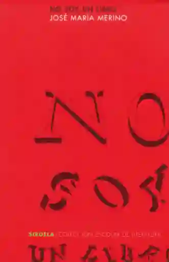 No Soy un Libro - José María Merino