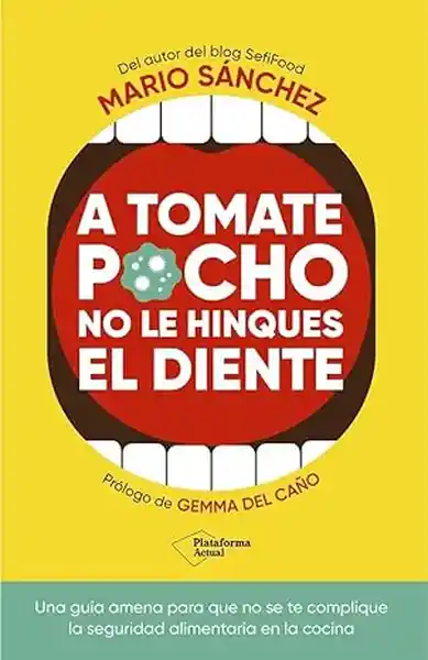 A Tomate Pocho no le Hinques el Diente - Sanchez Mario