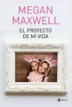 Vida El Proyecto De Mi - Megan Maxwell