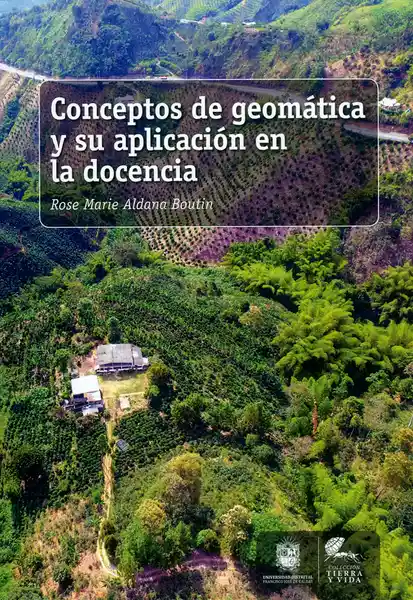Conceptos de Geomática y su Aplicación en la Docencia