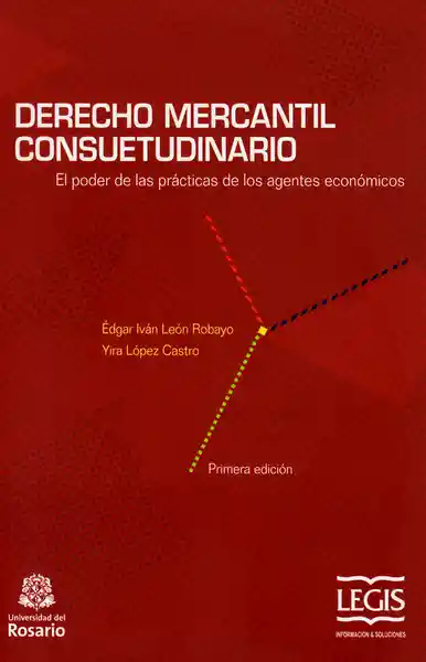 Derecho mercantil consuetudinario: El poder de las prácticas de los agentes económicos