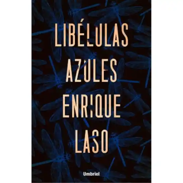Libélulas Azules - Enrique Laso