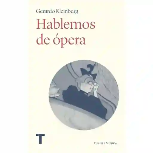 Hablemos de Ópera - Gerardo Kleinburg