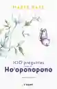 100 Preguntas Sobre El Ho'oponopono