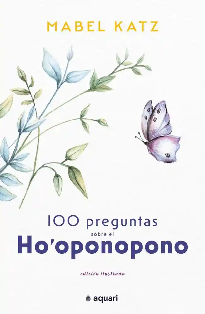 100 Preguntas Sobre El Ho'oponopono