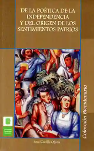 De la poética de la independencia y del origen de los sentimientos patrios